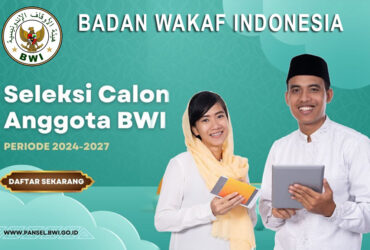 Seleksi Calon Anggota Badan Wakaf Indonesia