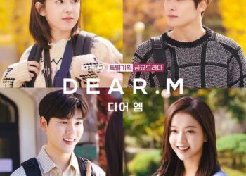 Pecinta Drama Korea Wajib Nonton Dear.M