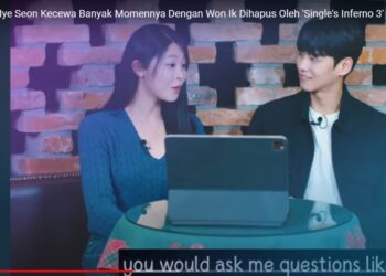 Hye Seon dan Won Ik Ungkap Momen Tak Terlupakan di Single's Inferno 3 yang Tak Ditayangkan, Bikin Baper!