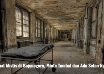 Tempat Mistis di Bojonegoro, Minta Tumbal dan Ada Setan Ngesot